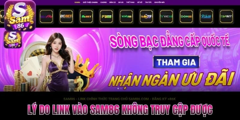 Lý do link vào Sam86 không truy cập được