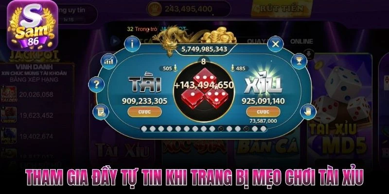 Tham gia đầy tự tin khi trang bị mẹo chơi tài xỉu